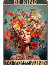 Vintage Posters Mental Health Wall Art Be Kind To Your Mind-Floral Woman Gift Posters For Room Aesthetic Floral Woman Tin Sign 8X12In